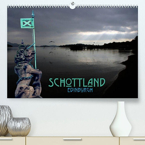 Schottland und Edinburgh (Premium, hochwertiger DIN A2 Wandkalender 2022, Kunstdruck in Hochglanz), Peter Schäfer