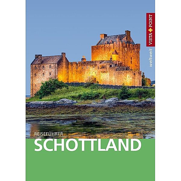 Schottland - VISTA POINT Reiseführer weltweit, Hans-Günter Semsek