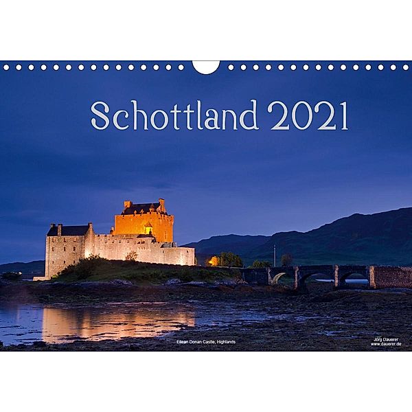 Schottland (Wandkalender 2021 DIN A4 quer), Jörg Dauerer