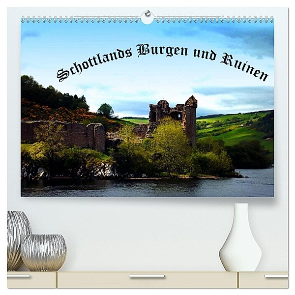 Schottlands Burgen und Ruinen (hochwertiger Premium Wandkalender 2024 DIN A2 quer), Kunstdruck in Hochglanz, Gabriela Wernicke-Marfo