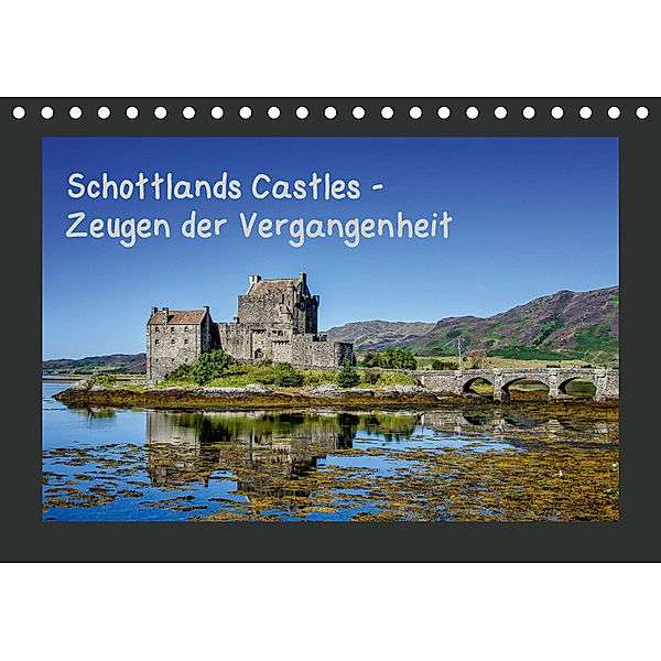 Schottlands Castles - Zeugen der Vergangenheit (Tischkalender 2019 DIN A5 quer), Bernd Rothenberger