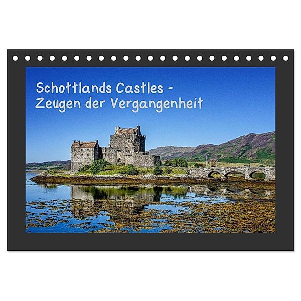 Schottlands Castles - Zeugen der Vergangenheit (Tischkalender 2024 DIN A5 quer), CALVENDO Monatskalender, Bernd Rothenberger