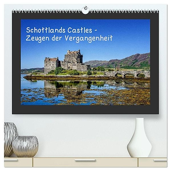 Schottlands Castles - Zeugen der Vergangenheit (hochwertiger Premium Wandkalender 2025 DIN A2 quer), Kunstdruck in Hochglanz, Calvendo, Bernd Rothenberger