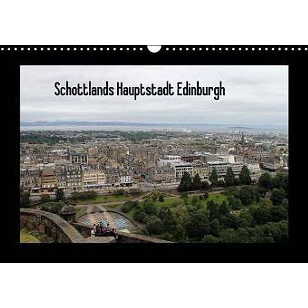 Schottlands Hauptstadt Edinburgh (Wandkalender 2016 DIN A3 quer), Jörg Sabel
