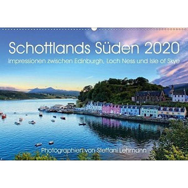 Schottlands Süden 2020. Impressionen zwischen Edinburgh, Loch Ness und Isle of Skye (Wandkalender 2020 DIN A2 quer), Steffani Lehmann