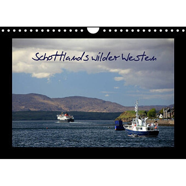 Schottlands wilder Westen (Wandkalender 2022 DIN A4 quer), Hans-Georg Beyer