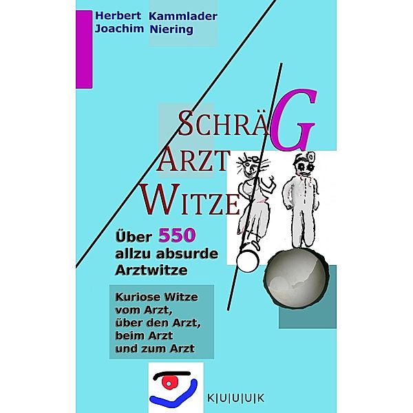 Schräg-Arzt-Witze, Joachim Niering, Herbert Kammlader