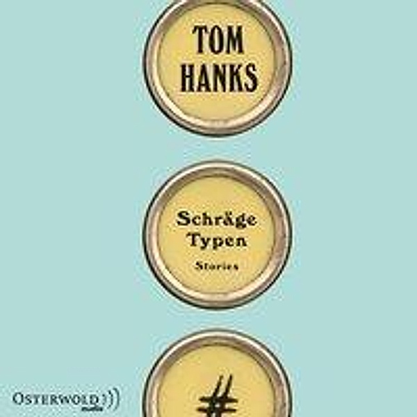 Schräge Typen, 7 Audio-CDs, Tom Hanks