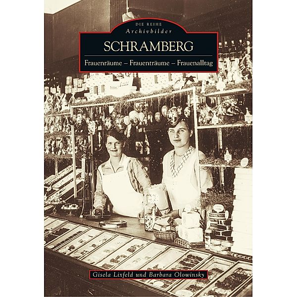 Schramberg, Barbara Olowinsky, Gisela Lixfeld