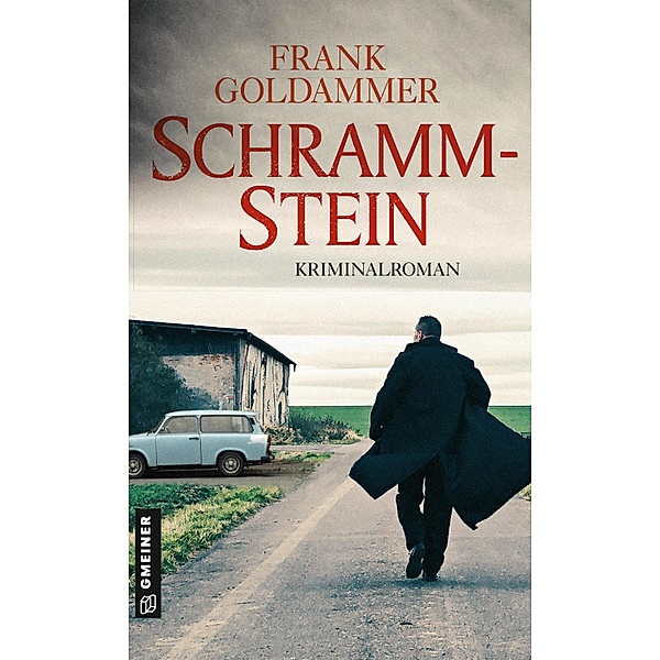 Schrammstein / Hauptkommissar Falk Tauner Bd.3, Frank Goldammer