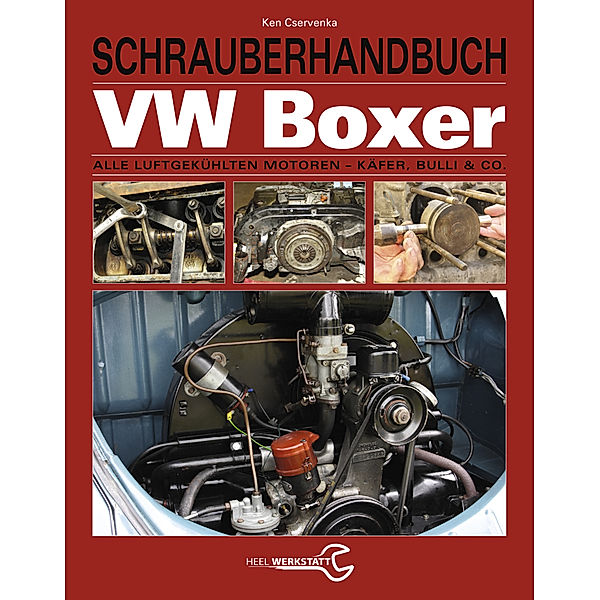 Schrauberhandbuch VW-Boxer, Ken Cservenka