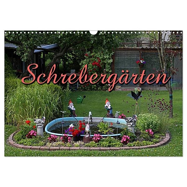 Schrebergärten (Wandkalender 2024 DIN A3 quer), CALVENDO Monatskalender, Martina Berg