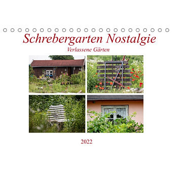 Schrebergarten Nostalgie (Tischkalender 2022 DIN A5 quer), SchnelleWelten