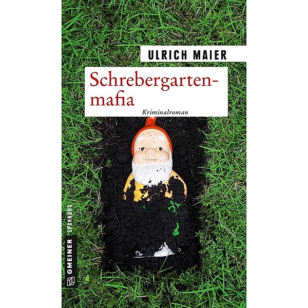 Schrebergartenmafia / Journalisten Nils Niklas und Rita Delbosco Bd.2, Ulrich Maier