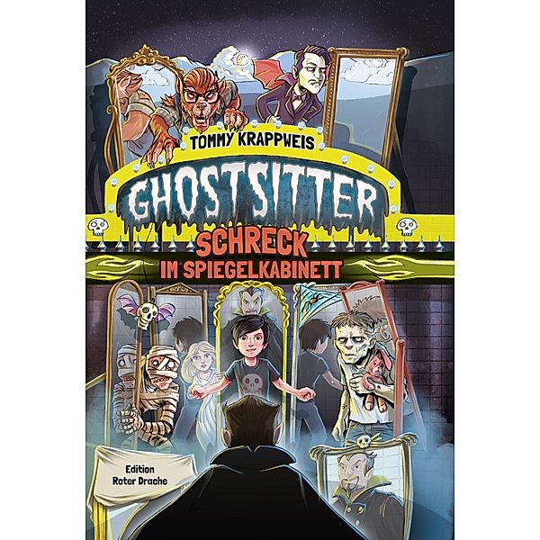 Schreck im Spiegelkabinett / Ghostsitter Bd.4, Tommy Krappweis