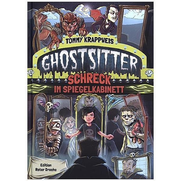 Schreck im Spiegelkabinett / Ghostsitter Bd.4, Tommy Krappweis