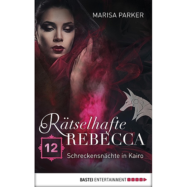 Schreckensnächte in Kairo / Rätselhafte Rebecca Bd.12, Marisa Parker