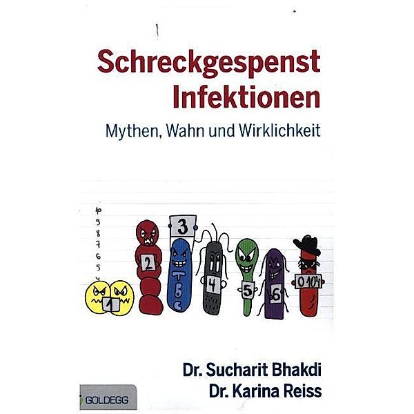 Schreckgespenst Infektionen, Sucharit Bhakdi, Karina Reiß