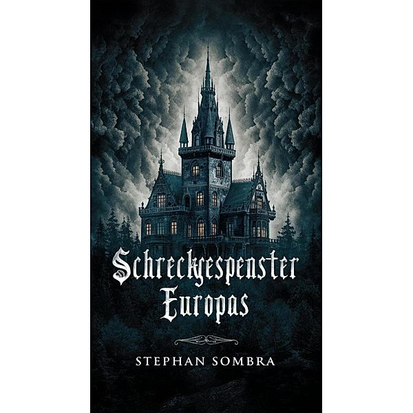 Schreckgespenster Europas, Sombra Stephan