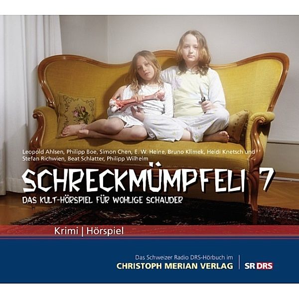 Schreckmümpfeli 7, Beat Schlatter, Stefan Richwien, Heidi Knetsch, Simon Chen, E. W. Heine, Bruno Klimek, Philipp Boë, Philipp Wilhelm, Leopold Ahlsen