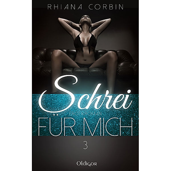 Schrei für mich 3, Rhiana Corbin