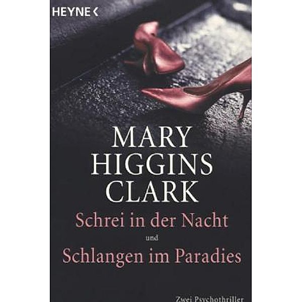 Schrei in der Nacht. Schlangen im Paradies, Mary Higgins Clark