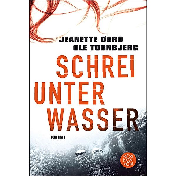 Schrei unter Wasser / Katrine Wraa Bd.1, Jeanette Øbro, Ole Tornbjerg