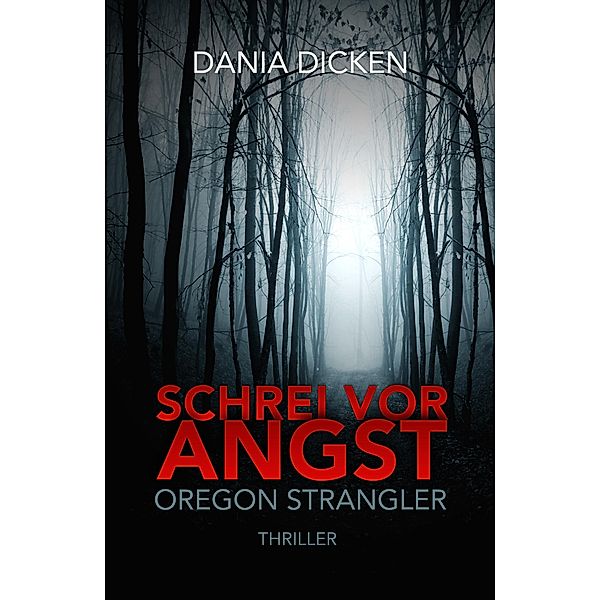 Schrei vor Angst, Dania Dicken