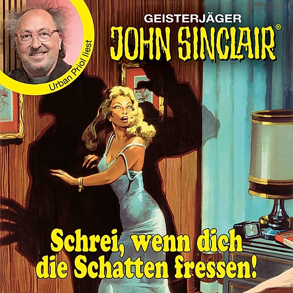 Schrei, wenn dich die Schatten fressen! - John Sinclair, Jason Dark