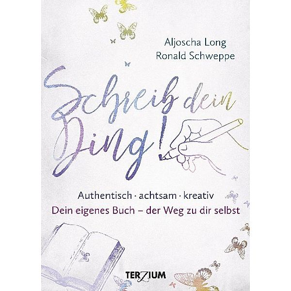 Schreib dein Ding!, Aljoscha Long, Ronald Schweppe