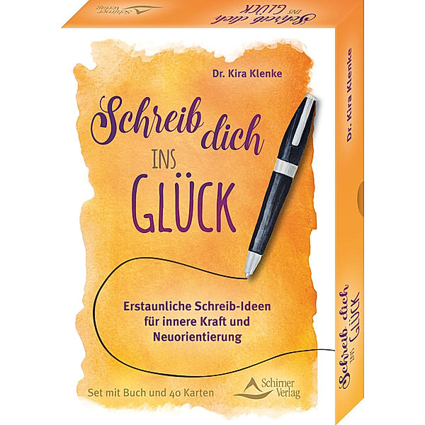 Schreib dich ins Glück - Erstaunliche Schreib-Ideen für innere Kraft und Neuorientierung, Kira Klenke