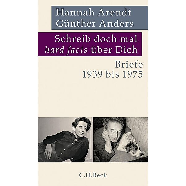 Schreib doch mal 'hard facts' über dich, Hannah Arendt, Günther Anders