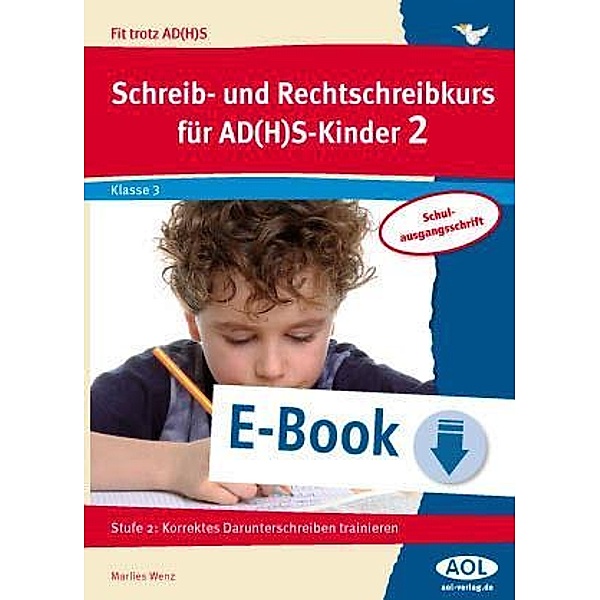 Schreib-/Rechtschreibkurs für AD(H)S-Kinder 2 SAS / Fit trotz AD(H)S - Grundschule, Marlies Wenz