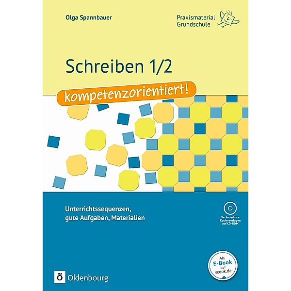 Schreiben 1/2 - kompetenzorientiert!, m. CD-ROM, Olga Spannbauer