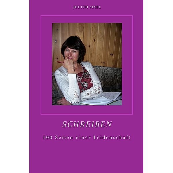 Schreiben, Judith Sixel