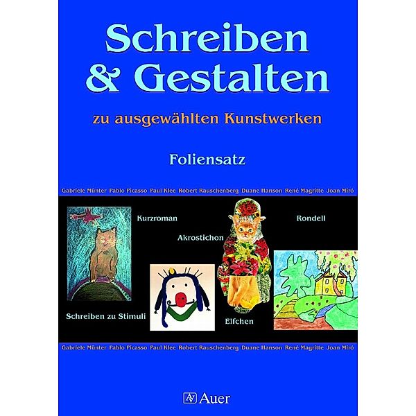 Schreiben & Gestalten zu ausgewählten Kunstwerken, 16 Folien, Bärbel Klein, Renate Schnell