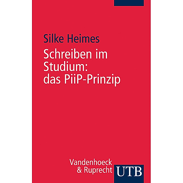 Schreiben im Studium: das PiiP-Prinzip, Silke Heimes