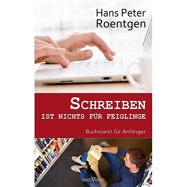 Schreiben ist nichts für Feiglinge, Hans Peter Roentgen