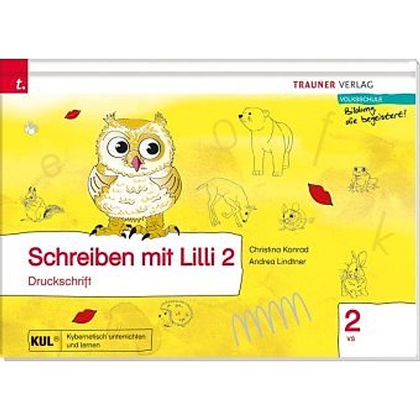 Schreiben mit Lilli (Druckschrift) 2 VS, Christina Konrad, Andrea Lindtner