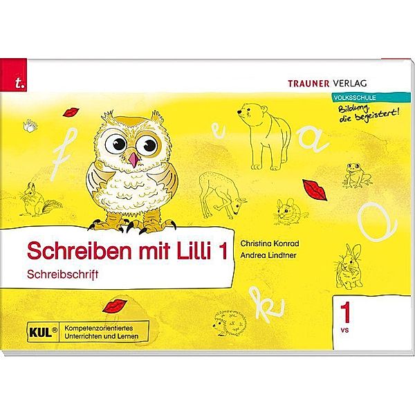 Schreiben mit Lilli (Schreibschrift) 1 VS, Christina Konrad, Andrea Lindtner