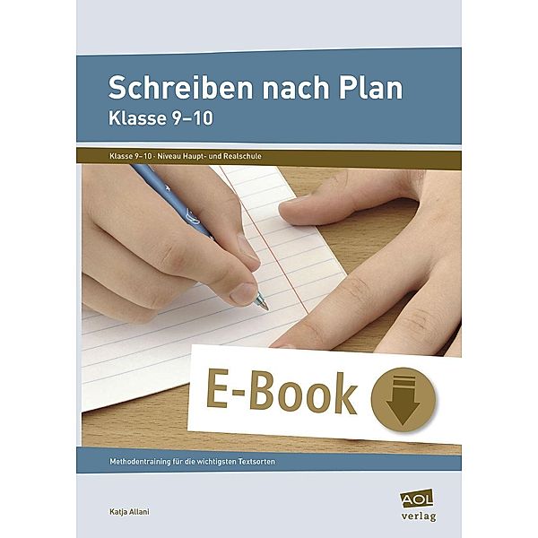 Schreiben nach Plan - Klasse 9-10, Katja Allani