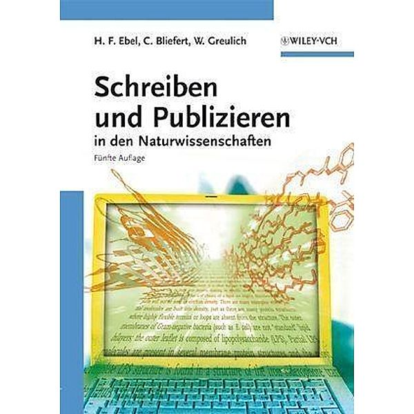Schreiben und Publizieren in den Naturwissenschaften, Hans Friedrich Ebel, Claus Bliefert, Walter Greulich