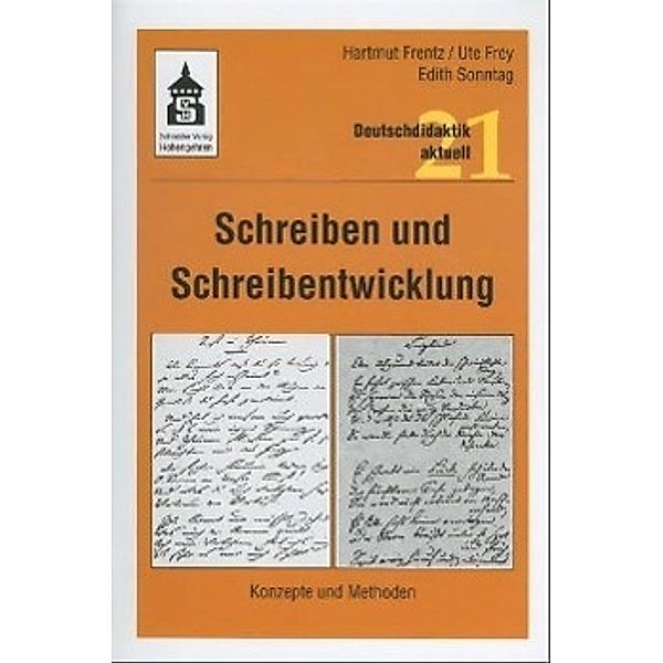 Schreiben und Schreibentwicklung, Hartmut Frentz, Ute Frey, Edith Sonntag