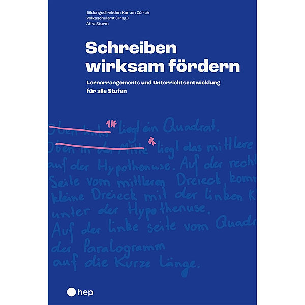 Schreiben wirksam fördern, Bildungsdirektion Kanton Zürich Volksschulamt (Hrsg.), Afra Sturm