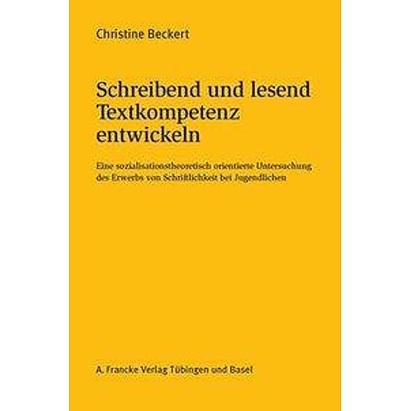 Schreibend und lesend Textkompetenz entwickeln, Christine Beckert