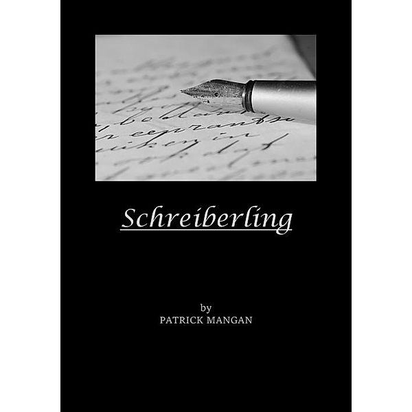 Schreiberling, Patrick Mangan