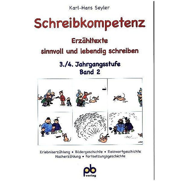 Schreibkompetenz, 3./4. Jahrgangsstufe.Bd.2, Karl-Hans Seyler