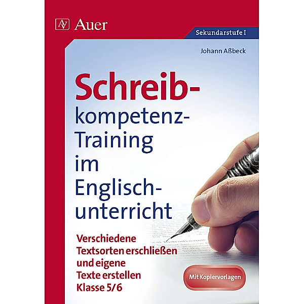 Schreibkompetenz-Training im Englischunterricht, Klasse 5/6, Johann Aßbeck
