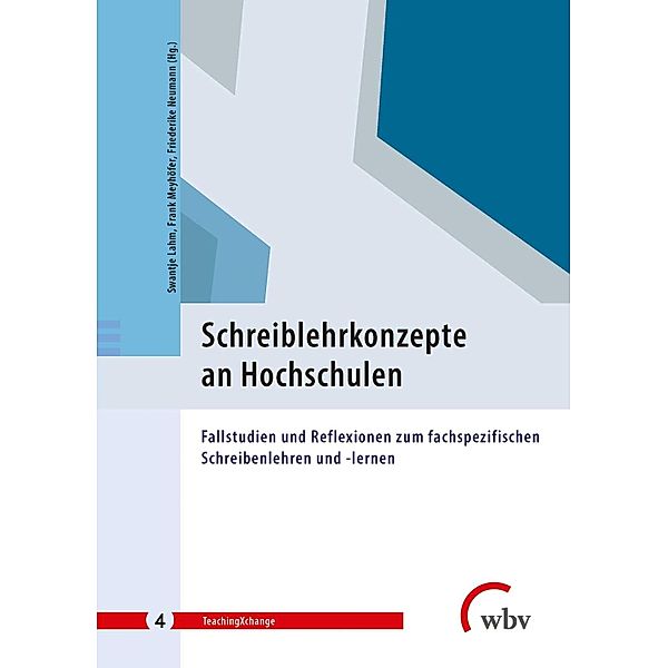 Schreiblehrkonzepte an Hochschulen / TeachingXchange Bd.4