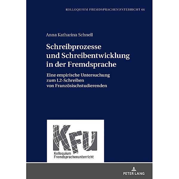 Schreibprozesse und Schreibentwicklung in der Fremdsprache, Schnell Anna Katharina Schnell